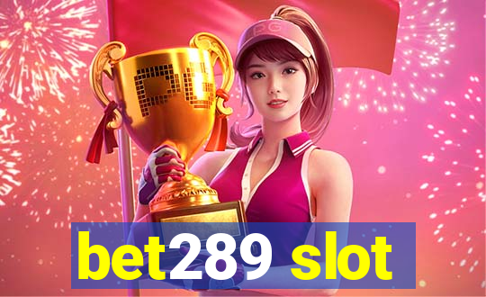 bet289 slot